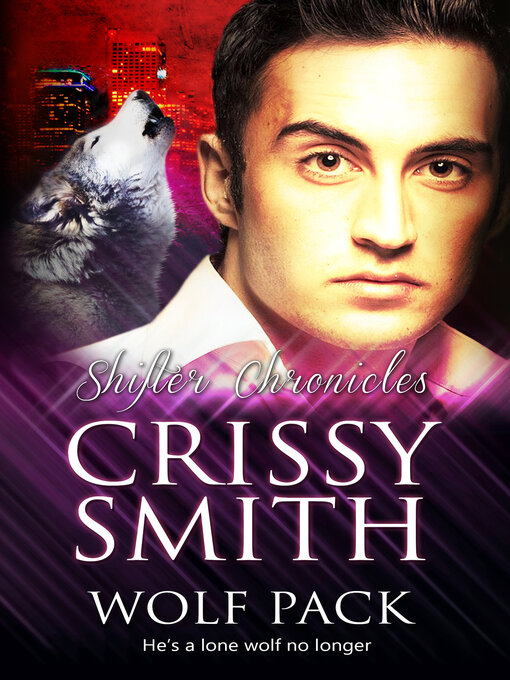 Title details for Wolf Pack by Crissy Smith - Available